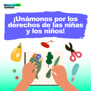 ¡Unámonos por los derechos de las niñas y los niños!